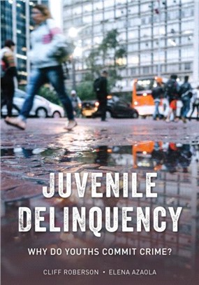 Juvenile Delinquency：Why Do Youths Commit Crime?