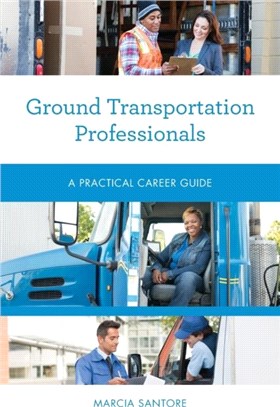 Ground Transportation Professionals：A Practical Career Guide