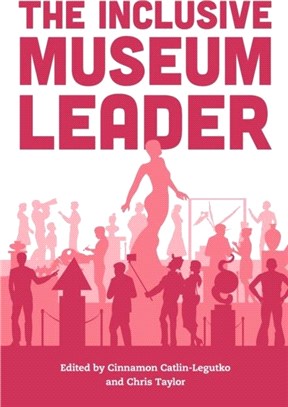 The Inclusive Museum Leader