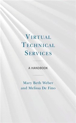 Virtual Technical Services：A Handbook