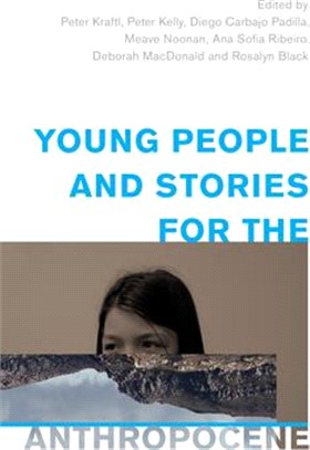 Young People and Stories for the Anthropocene