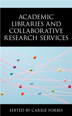 Academic Libraries and Collaborative Research Services