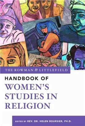 The Rowman & Littlefield Handbook of Women's Studies in Religion