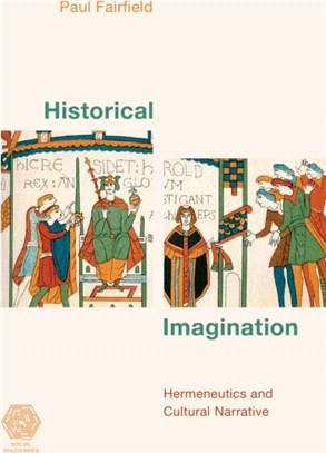 Historical Imagination：Hermeneutics and Cultural Narrative