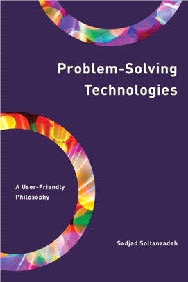 Problem-Solving Technologies：A User-Friendly Philosophy