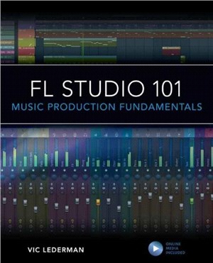 FL Studio 101：An Introduction to FL Studio