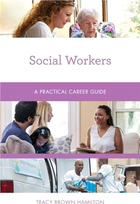 Social Workers：A Practical Career Guide