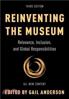 Reinventing the Museum：Relevance, Inclusion, and Global Responsibilities