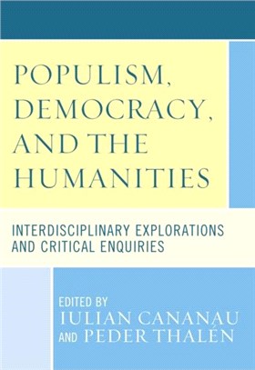 Populism, Democracy, and the Humanities：Interdisciplinary Explorations and Critical Inquiries