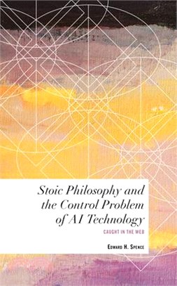 Stoic Philosophy and the Control Problem of AI Technology: Caught in the Web