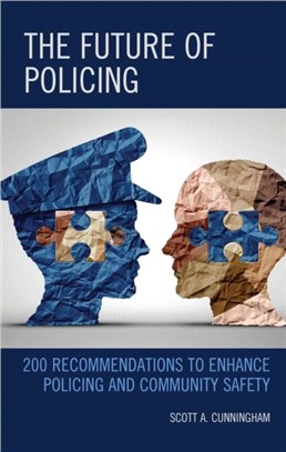 The Future of Policing：200 Recommendations to Enhance Policing and Community Safety