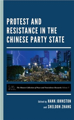 Protest and Resistance in the Chinese Party State