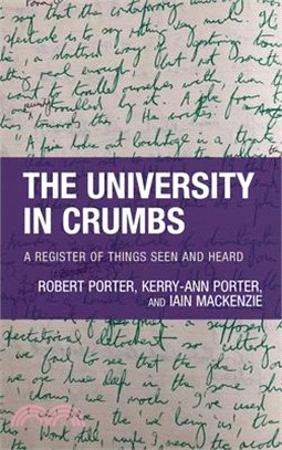 The University in Crumbs: A Register of Things Seen and Heard