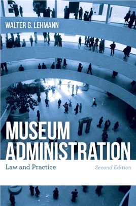 Museum Administration：Law and Practice