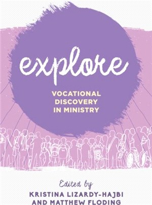 Explore：Vocational Discovery in Ministry