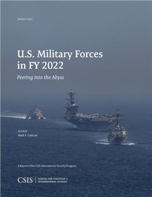 U.S. Military Forces in FY 2022：Peering into the Abyss