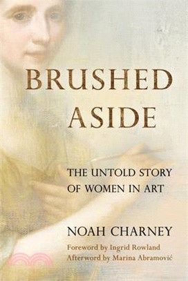 Brushed Aside: The Untold Story of Women in Art