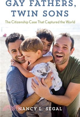 Gay Fathers, Twin Sons：The Citizenship Case That Captured the World