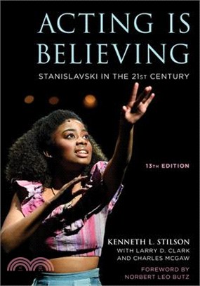 Acting Is Believing: Stanislavski in the 21st Century