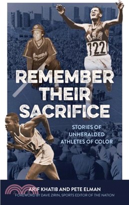 Remember Their Sacrifice：Stories of Unheralded Athletes of Color