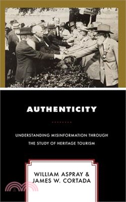 Authenticity: Understanding Misinformation Through the Study of Heritage Tourism