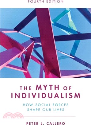 The Myth of Individualism：How Social Forces Shape Our Lives