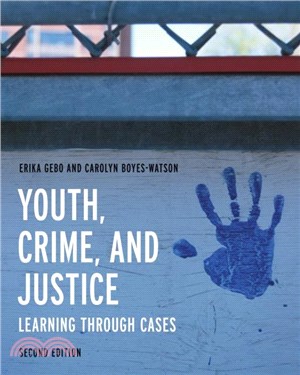 Youth, Crime, and Justice：Learning through Cases