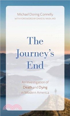 The Journey's End：An Investigation of Death and Dying In Modern America