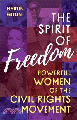 The Spirit of Freedom：Powerful Women of the Civil Rights Movement
