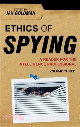 Ethics of Spying：A Reader for the Intelligence Professional