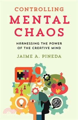 Controlling Mental Chaos：Harnessing the Power of the Creative Mind