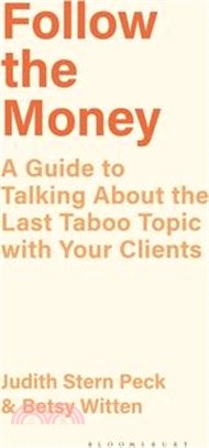 Follow the Money: A Guide to Exploring Money in Your Work with Clients