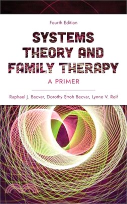 Systems Theory and Family Therapy: A Primer