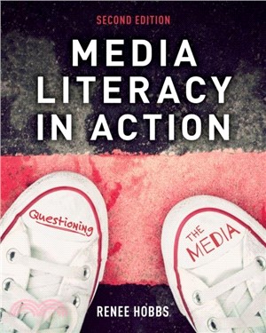 Media Literacy in Action：Questioning the Media