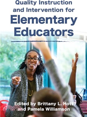 Quality Instruction and Intervention Strategies for Elementary Educators