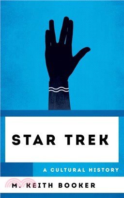 Star Trek：A Cultural History
