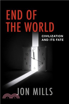 End of the World：Civilization and Its Fate