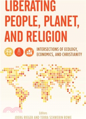 Liberating People, Planet, and Religion：Intersections of Ecology, Economics, and Christianity