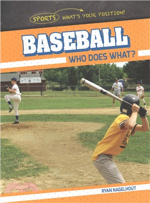 Baseball ― Who Does What?