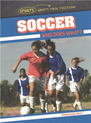 Soccer ― Who Does What?