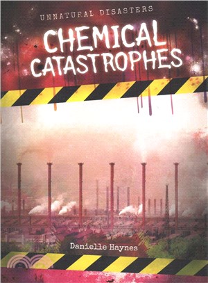 Chemical Catastrophes