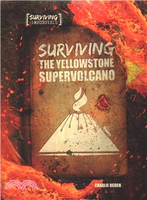 Surviving the Yellowstone Supervolcano
