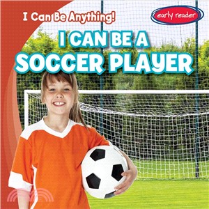 I Can Be a Soccer Player