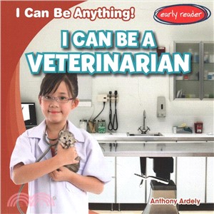 I Can Be a Veterinarian