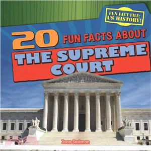 20 Fun Facts About the Supreme Court