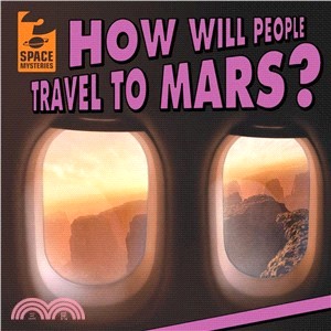 How Will People Travel to Mars?