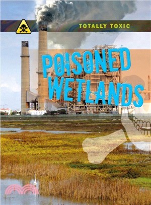 Poisoned Wetlands