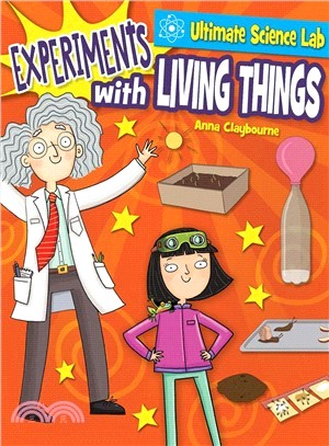 Experiments With Living Things