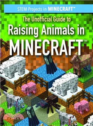 The Unofficial Guide to Raising Animals in Minecraft