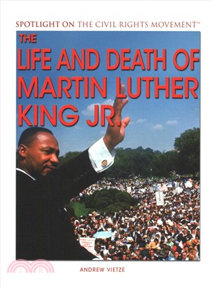 The Life and Death of Martin Luther King Jr.